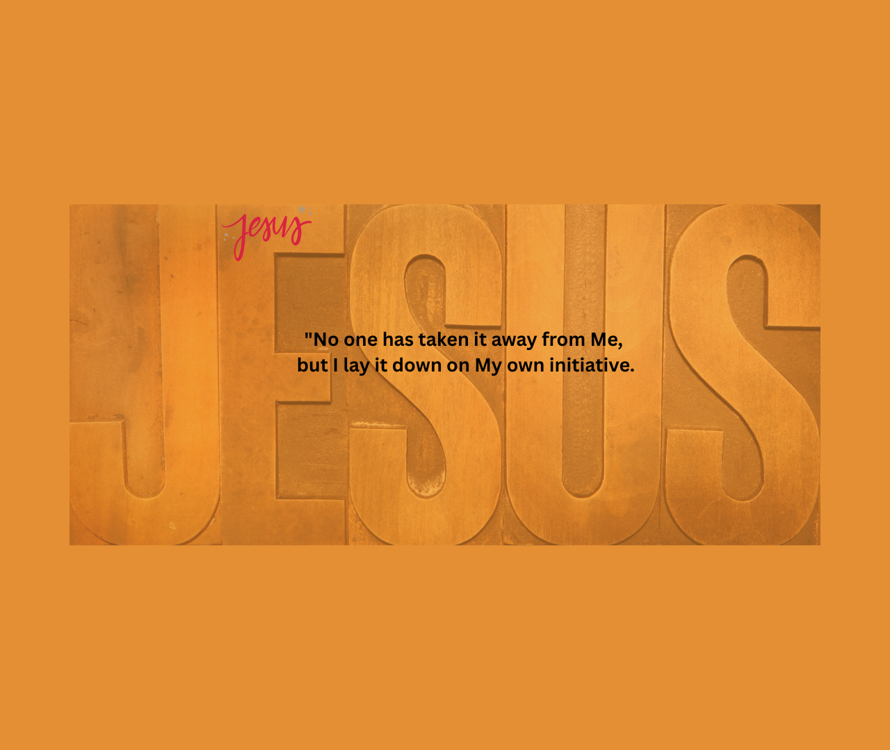Jesus: Voluntary Obedience to the Father’s Command