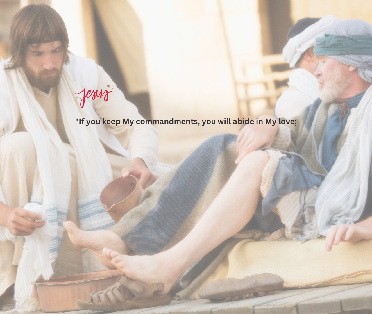 Jesus: Abiding in Love Through Obedience